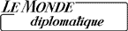 Le Monde diplomatique, mensuel français d’information et d’opinion.